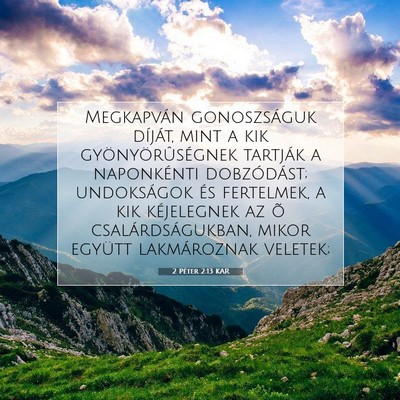 Picture 07 - 2 Péter 2:13 KAR - Megkapván gonoszságuk díját, mint a kik - Bible Verse Picture