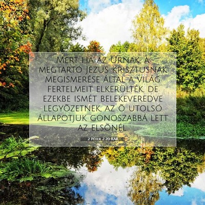 Picture 07 - 2 Péter 2:20 KAR - Mert ha az Úrnak, a megtartó Jézus Krisztusnak - Bible Verse Picture