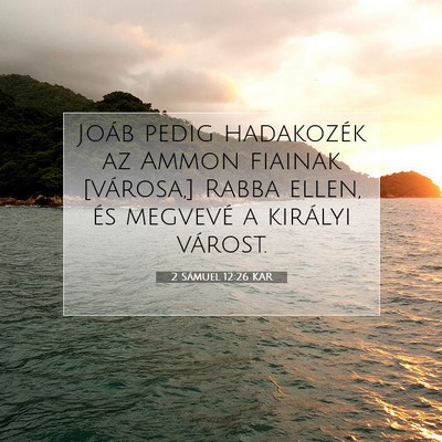 Picture 07 - 2 Sámuel 12:26 KAR - Joáb pedig hadakozék az Ammon fiainak - Bible Verse Picture