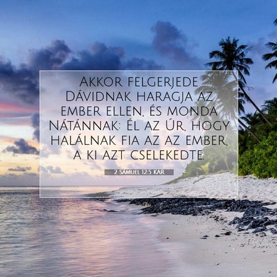 Picture 07 - 2 Sámuel 12:5 KAR - Akkor felgerjede Dávidnak haragja az ember - Bible Verse Picture