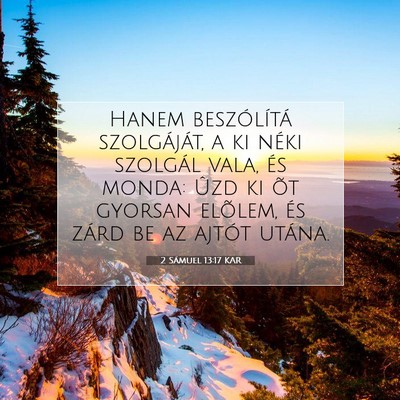 Picture 07 - 2 Sámuel 13:17 KAR - Hanem beszólítá szolgáját, a ki néki - Bible Verse Picture