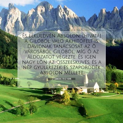 Picture 07 - 2 Sámuel 15:12 KAR - És elküldvén Absolon, [hivatá] a Gilóból - Bible Verse Picture