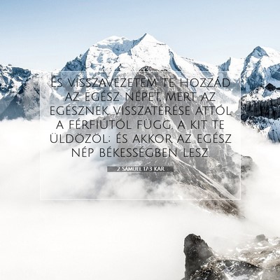 Picture 07 - 2 Sámuel 17:3 KAR - És visszavezetem te hozzád az egész népet, - Bible Verse Picture