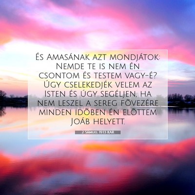 Picture 07 - 2 Sámuel 19:13 KAR - És Amasának azt mondjátok: Nemde te is nem én - Bible Verse Picture