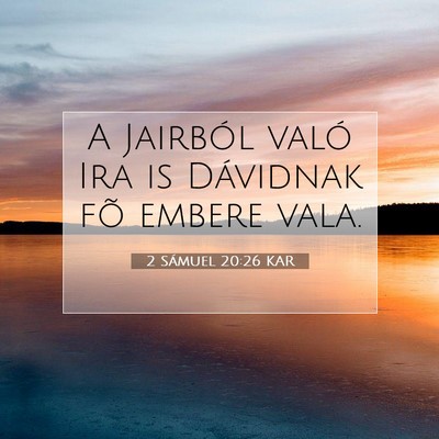 Picture 07 - 2 Sámuel 20:26 KAR - A Jairból való Ira is Dávidnak fõ embere - Bible Verse Picture