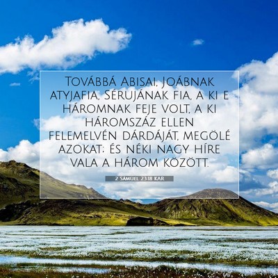 Picture 07 - 2 Sámuel 23:18 KAR - Továbbá Abisai, Joábnak atyjafia, Sérujának - Bible Verse Picture