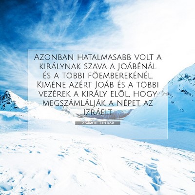 Picture 07 - 2 Sámuel 24:4 KAR - Azonban hatalmasabb volt a királynak szava a - Bible Verse Picture