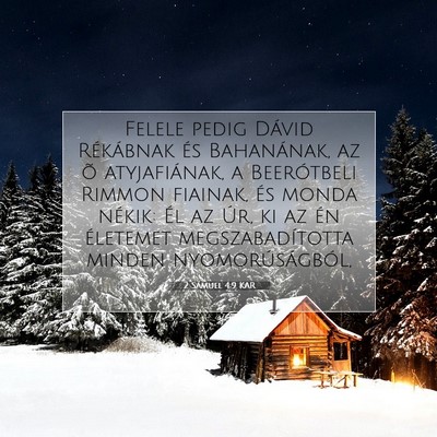 Picture 07 - 2 Sámuel 4:9 KAR - Felele pedig Dávid Rékábnak és Bahanának, az - Bible Verse Picture