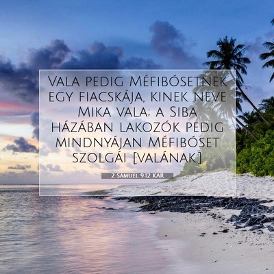 Picture 07 - 2 Sámuel 9:12 KAR - Vala pedig Méfibósetnek egy fiacskája, kinek - Bible Verse Picture