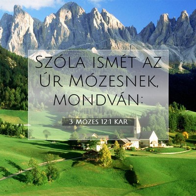 Picture 07 - 3 Mózes 12:1 KAR - Szóla ismét az Úr Mózesnek, - Bible Verse Picture