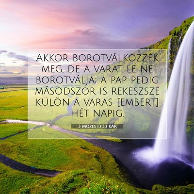 Picture 07 - 3 Mózes 13:33 KAR - Akkor borotválkozzék meg, de a varat le ne - Bible Verse Picture
