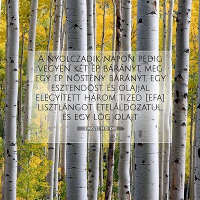 Picture 07 - 3 Mózes 14:10 KAR - A nyolczadik napon pedig vegyen két ép - Bible Verse Picture
