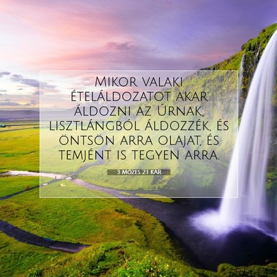 Picture 07 - 3 Mózes 2:1 KAR - Mikor valaki ételáldozatot akar áldozni az - Bible Verse Picture