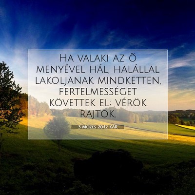 Picture 07 - 3 Mózes 20:12 KAR - Ha valaki az õ menyével hál, halállal - Bible Verse Picture