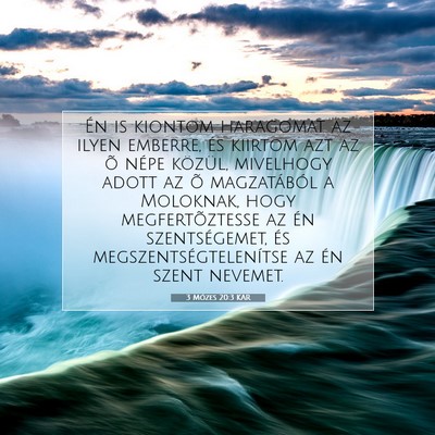 Picture 07 - 3 Mózes 20:3 KAR - Én is kiontom haragomat az ilyen emberre, és - Bible Verse Picture