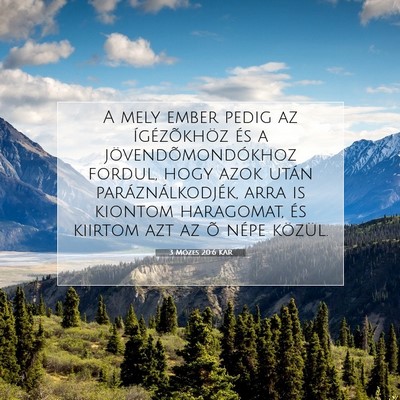 Picture 07 - 3 Mózes 20:6 KAR - A mely ember pedig az ígézõkhöz és a - Bible Verse Picture