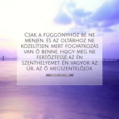 Picture 07 - 3 Mózes 21:23 KAR - Csak a függönyhöz be ne menjen, és az - Bible Verse Picture