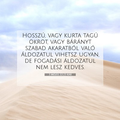 Picture 07 - 3 Mózes 22:23 KAR - Hosszú, vagy kurta tagú ökröt, vagy bárányt - Bible Verse Picture