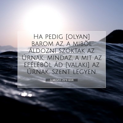 Picture 07 - 3 Mózes 27:9 KAR - Ha pedig [olyan] barom az, a mibõl áldozni - Bible Verse Picture