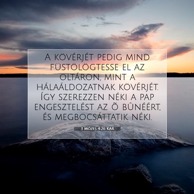 Picture 07 - 3 Mózes 4:26 KAR - A kövérjét pedig mind füstölögtesse el az - Bible Verse Picture