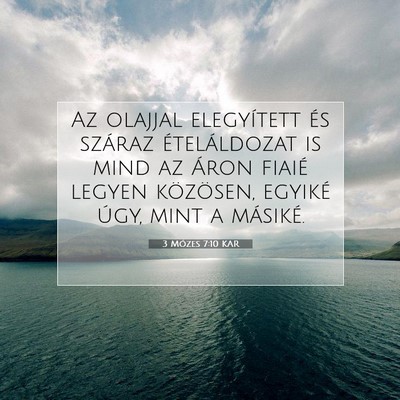 Picture 07 - 3 Mózes 7:10 KAR - Az olajjal elegyített és száraz ételáldozat - Bible Verse Picture