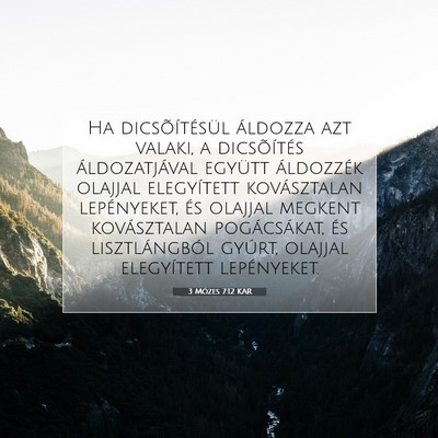Picture 07 - 3 Mózes 7:12 KAR - Ha dicsõítésül áldozza azt valaki, a - Bible Verse Picture