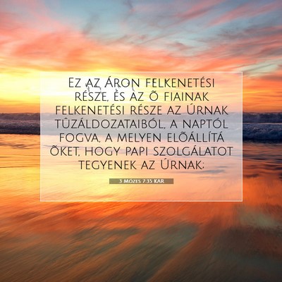 Picture 07 - 3 Mózes 7:35 KAR - Ez az Áron felkenetési része, és az õ - Bible Verse Picture