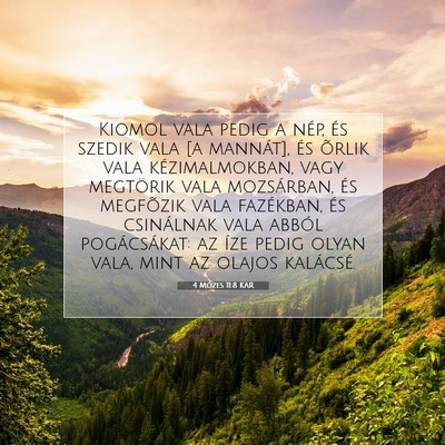 Picture 07 - 4 Mózes 11:8 KAR - Kiomol vala pedig a nép, és szedik vala [a - Bible Verse Picture