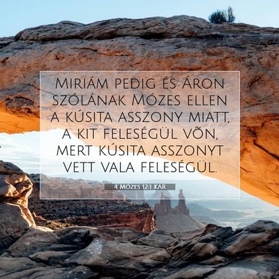 Picture 07 - 4 Mózes 12:1 KAR - Miriám pedig és Áron szólának Mózes ellen a - Bible Verse Picture