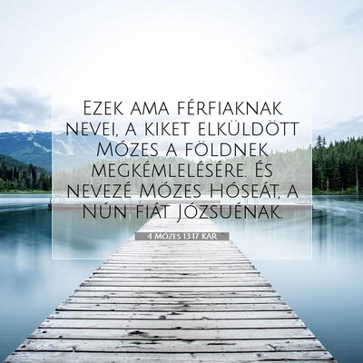 Picture 07 - 4 Mózes 13:17 KAR - Ezek ama férfiaknak nevei, a kiket elküldött - Bible Verse Picture