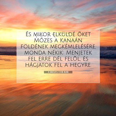 Picture 07 - 4 Mózes 13:18 KAR - És mikor elküldé õket Mózes a Kanaán - Bible Verse Picture