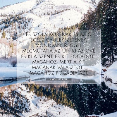 Picture 07 - 4 Mózes 16:5 KAR - És szóla Kórénak és az õ egész - Bible Verse Picture