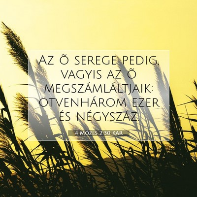 Picture 07 - 4 Mózes 2:30 KAR - Az õ serege pedig, vagyis az õ - Bible Verse Picture