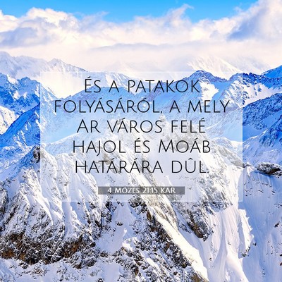Picture 07 - 4 Mózes 21:15 KAR - És a patakok folyásáról, a mely Ar város - Bible Verse Picture