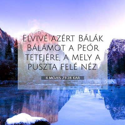 Picture 07 - 4 Mózes 23:28 KAR - Elvivé azért Bálák Bálámot a Peór - Bible Verse Picture