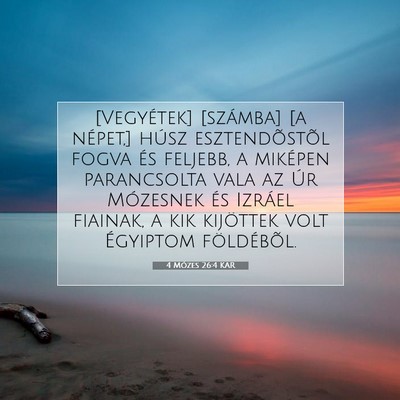 Picture 07 - 4 Mózes 26:4 KAR - [Vegyétek] [számba] [a népet,] húsz - Bible Verse Picture