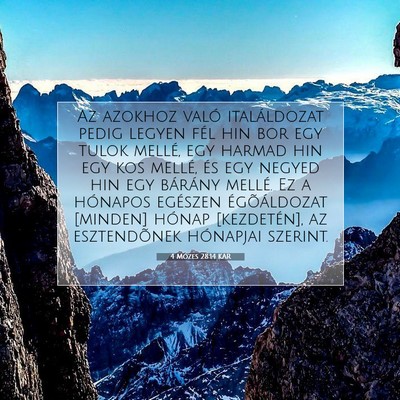 Picture 07 - 4 Mózes 28:14 KAR - Az azokhoz való italáldozat pedig legyen fél - Bible Verse Picture