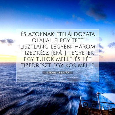 Picture 07 - 4 Mózes 28:20 KAR - És azoknak ételáldozata olajjal elegyített - Bible Verse Picture