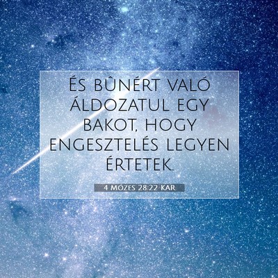 Picture 07 - 4 Mózes 28:22 KAR - És bûnért való áldozatul egy bakot, hogy - Bible Verse Picture
