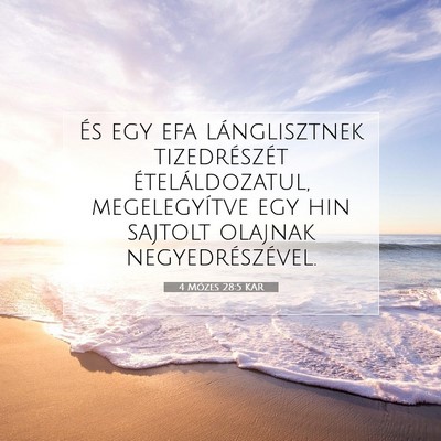 Picture 07 - 4 Mózes 28:5 KAR - És egy efa lánglisztnek tizedrészét - Bible Verse Picture