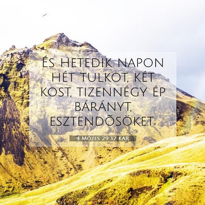 Picture 07 - 4 Mózes 29:32 KAR - És hetedik napon hét tulkot, két kost, - Bible Verse Picture