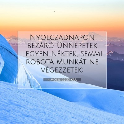Picture 07 - 4 Mózes 29:35 KAR - Nyolczadnapon bezáró ünnepetek legyen néktek, - Bible Verse Picture