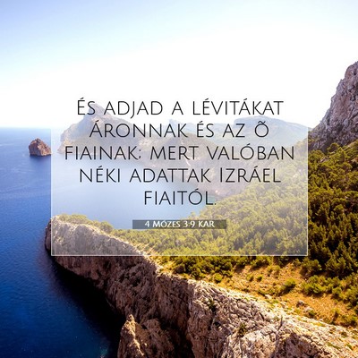 Picture 07 - 4 Mózes 3:9 KAR - És adjad a lévitákat Áronnak és az õ - Bible Verse Picture