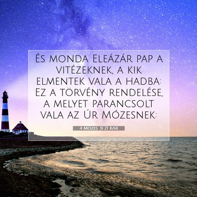 Picture 07 - 4 Mózes 31:21 KAR - És monda Eleázár pap a vitézeknek, a kik - Bible Verse Picture