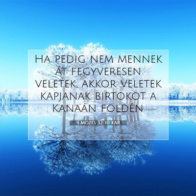 Picture 07 - 4 Mózes 32:30 KAR - Ha pedig nem mennek át fegyveresen veletek, - Bible Verse Picture