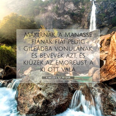 Picture 07 - 4 Mózes 32:39 KAR - Mákirnak, a Manasse fiának fiai pedig Gileádba - Bible Verse Picture