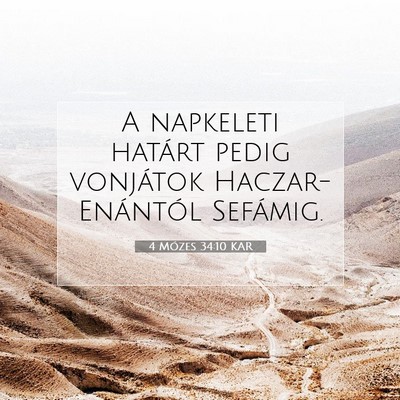 Picture 07 - 4 Mózes 34:10 KAR - A napkeleti határt pedig vonjátok - Bible Verse Picture