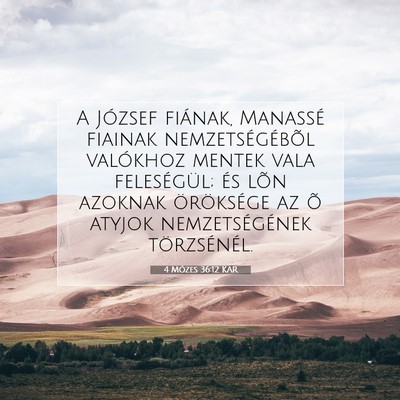 Picture 07 - 4 Mózes 36:12 KAR - A József fiának, Manassé fiainak - Bible Verse Picture