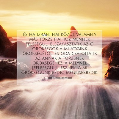 Picture 07 - 4 Mózes 36:3 KAR - És ha Izráel fiai közül valamely más törzs - Bible Verse Picture