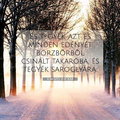Picture 07 - 4 Mózes 4:10 KAR - És tegyék azt és minden edényét borzbõrbõl - Bible Verse Picture